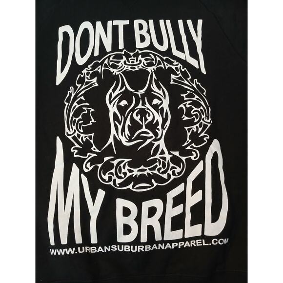 Sweatshirt Dont Bully My Breed Sz L Black Urban Suburb Apparel Pit Bull Dog Love - Picture 7 of 16